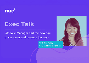 Exec Talk: Lifecycle Manager and the New Age of Customer and Revenue Journeys