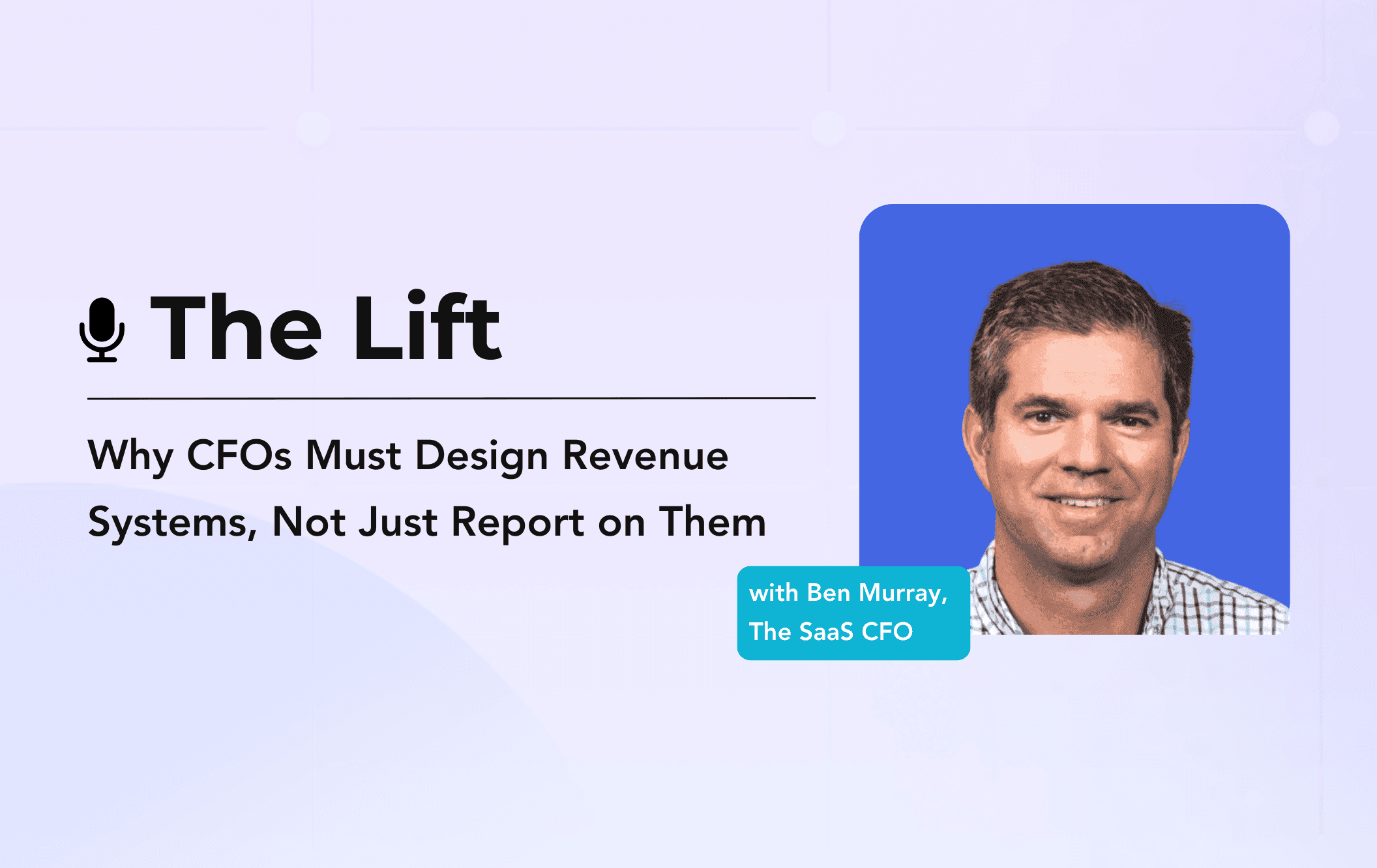 Beyond the Numbers: CFOs as Architects of SaaS Growth
