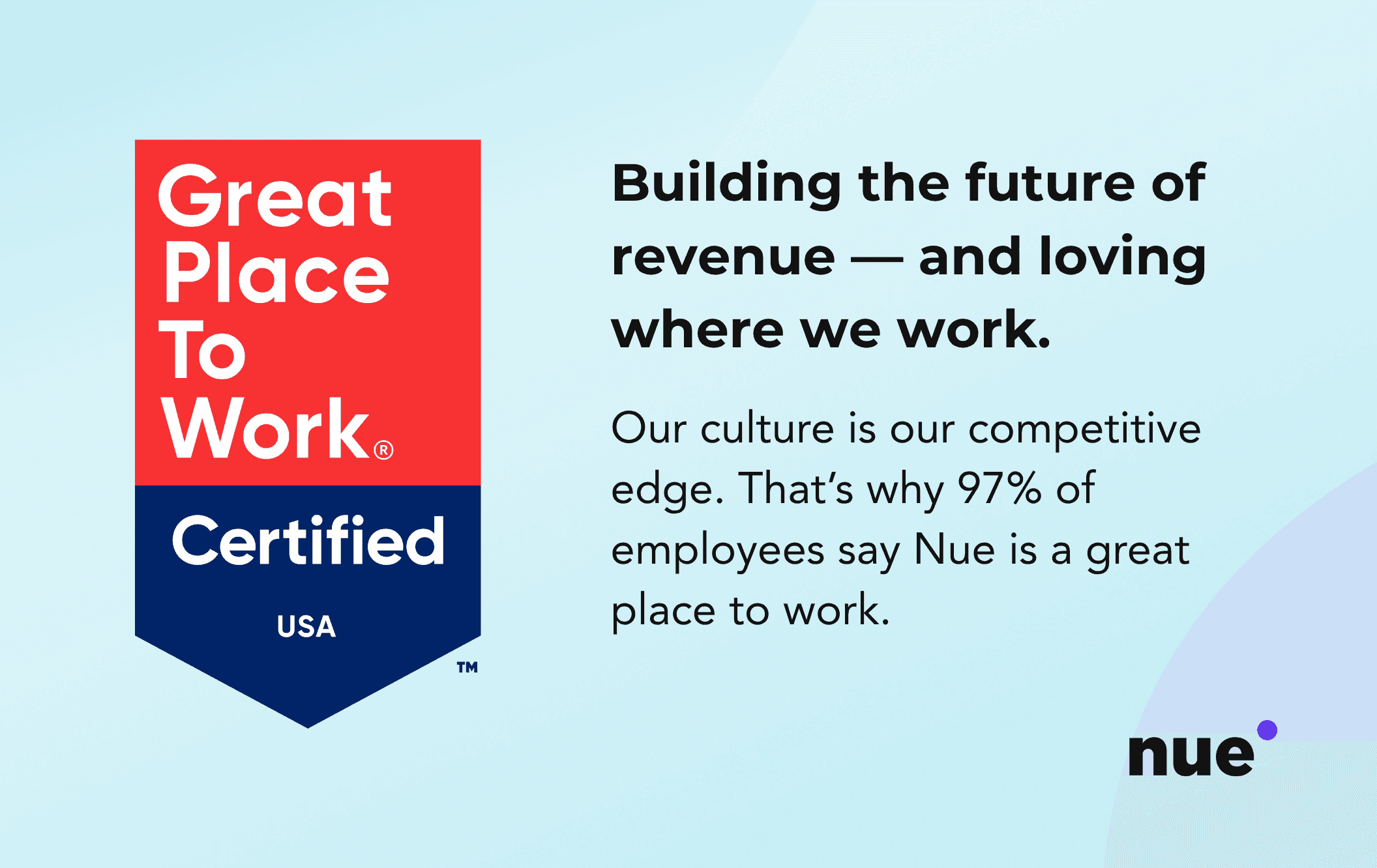 Nue Is Great Place To Work®-Certified