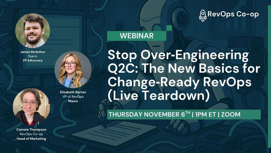 Stop Over‑Engineering Q2C: The New Basics for Change‑Ready RevOps